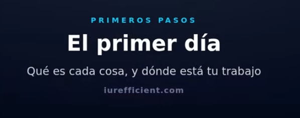 El primer día