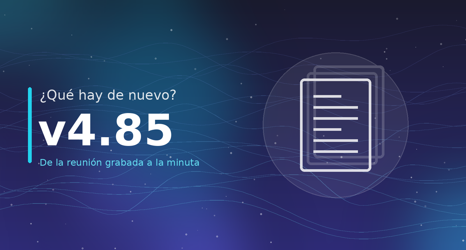 What’s new? v4.85 — From the recorded meeting to the minutes, and from the minutes to the plan