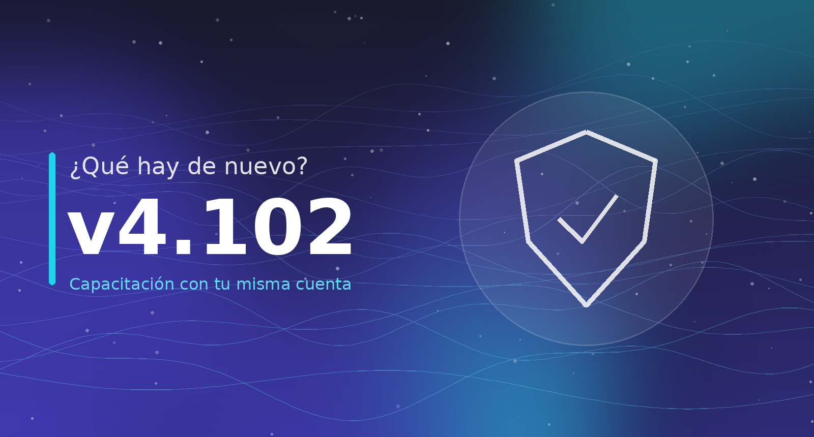 ¿Qué hay de nuevo? v4.102 — Capacitación con tu misma cuenta