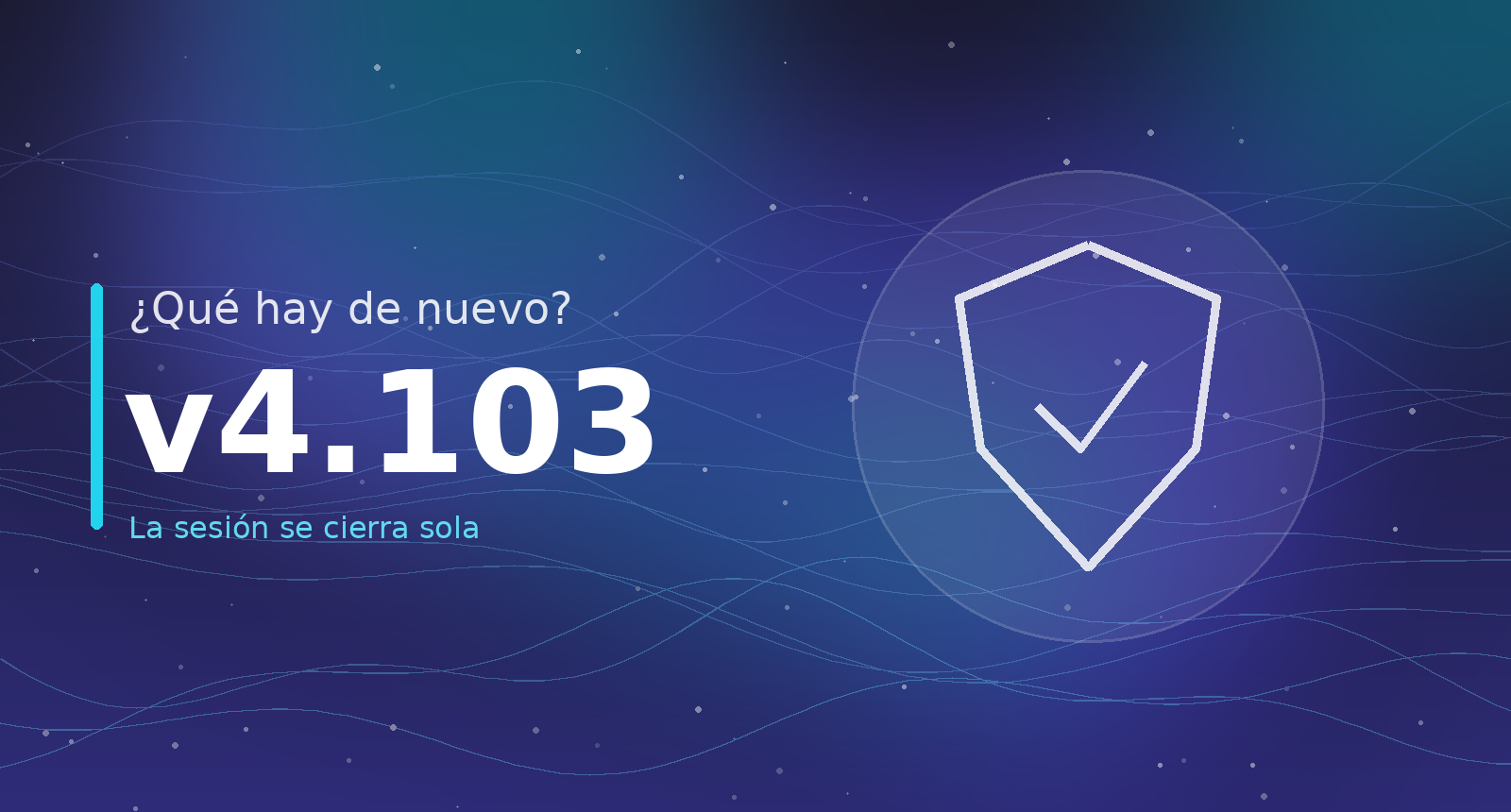 ¿Qué hay de nuevo? v4.103 — La sesión se cierra sola