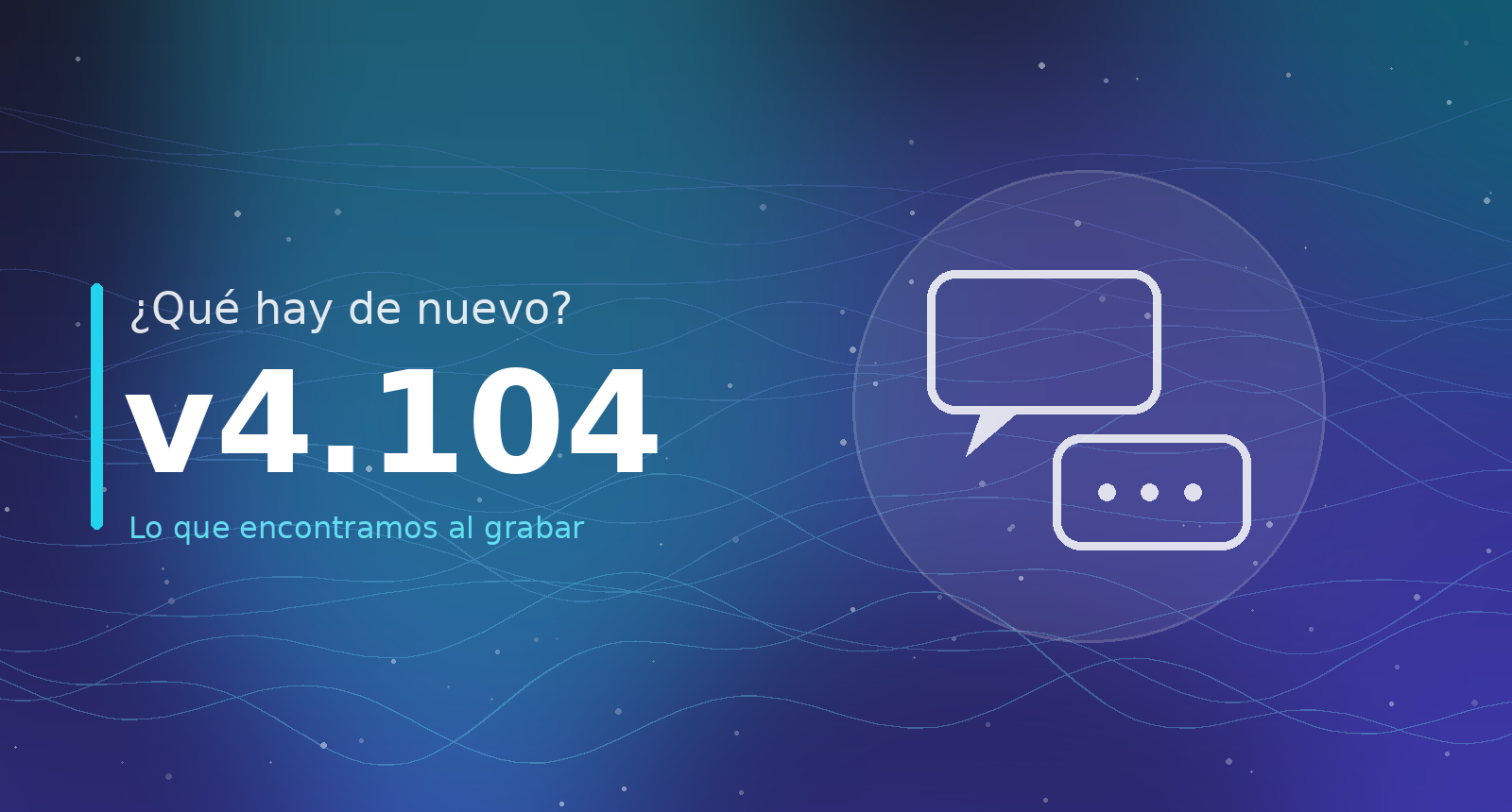 What’s new? v4.104 — What we found while recording the School